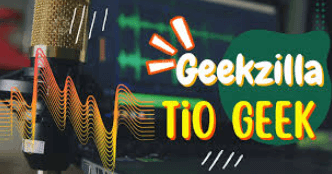 Geekzilla Tio Geek: Your Gateway to Geek Culture